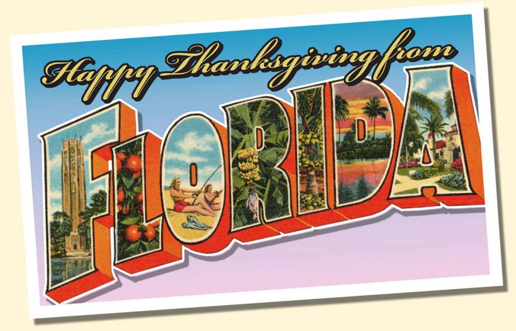 Happy Thanksgiving from Florida